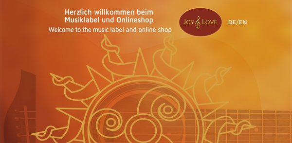Herzlich willkommen beim Musiklabel und Onlineshop Joy & Love